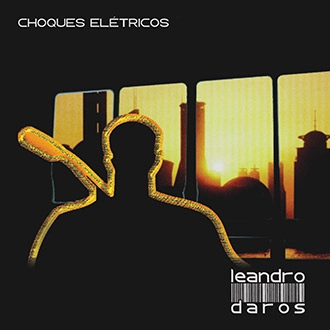 Capa do CD Choques Eltricos de Le Daros.
